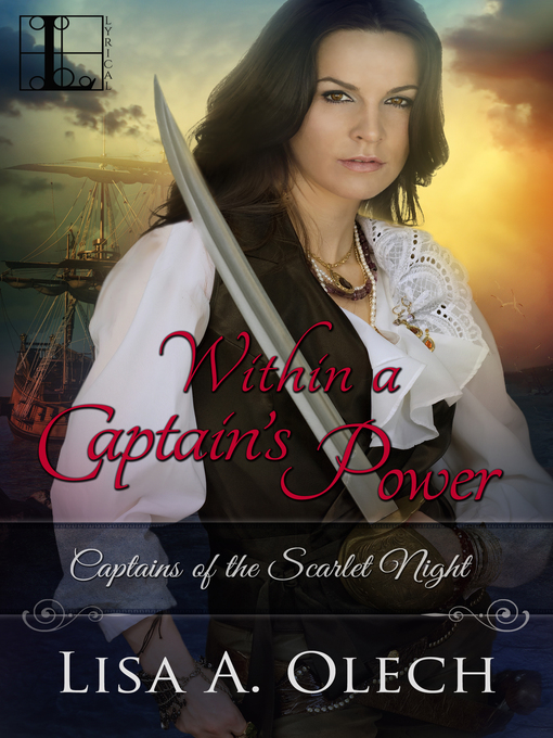 Title details for Within a Captain's Power by Lisa A. Olech - Available